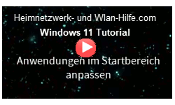 Anwendungen im Windows 11 Startbereich anpassen - Youtube Video Windows 11 Tutorial