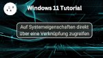 Auf Systemeigenschaften direkt über eine Verknüpfung zugreifen