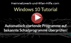Automatisch startende Programme auf Schadprogramme überprüfen! - Youtube Video Windows 10 Tutorial
