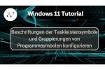 Beschriftungen der Taskleisten-Programmsymbole und Gruppierungen konfigurieren