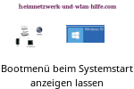  Das Bootmenü beim Systemstart im anzeigen lassen