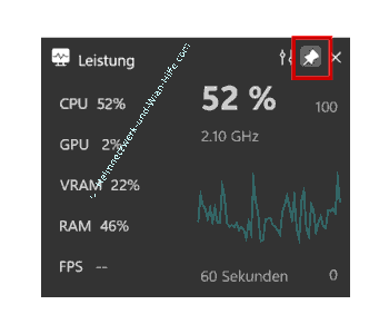 Das Leistungsfenster fest anpinnen, um es immer im Blick zu haben