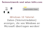 Windows 10 Tutorial - Daten (Telemetriedaten) anzeigen, die von Windows an Microsoft übertragen werden!