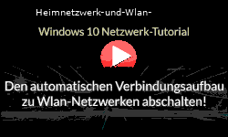 Den automatischen Verbindungsaufbau zu Wlan-Netzwerken unter Windows 10 abschalten! - Youtube Video Windows 10 Tutorial