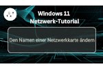 Den Namen einer Netzwerkkarte unter windows11 ändern