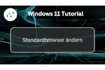 Den Standardbrowser unter Windows 11 ändern