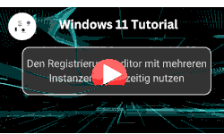 Den Windows Registrierungseditor mit mehreren Instanzen gleichzeitig nutzen - Youtube Video Windows 11 Tutorial