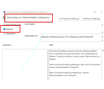 Die Gruppenrichtlinie Überprüfung von Netzwerkdateien konfigurieren aktivieren