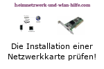 Die Installation einer Wlan-Netzwerkkarte prüfen!