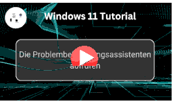 Die Problembehandlungsassistenten unter Windows 11 aufrufen - Youtube Video Windows 11 Tutorial