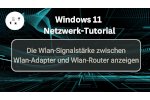 Die Wlan-Signalstärke zwischen Wlan-Adapter und Wlan-Router anzeigen