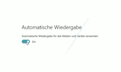 Windows 10 Tutorial - Die automatische Wiedergabe von Medien konfigurieren! - Ein- und Ausschalter: Automatische Wiedergabe für alle Medien und Geräte verwenden 