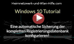 Eine automatische Sicherung der kompletten Registrierungsdatenbank von Windows 10 einrichten bzw. konfigurieren! - Youtube Video Windows 10 Tutorial
