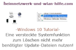 Windows 10 Tutorial - Eine versteckte Systemfunktion zum Löschen nicht mehr benötigter Update-Dateien nutzen!