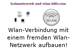 Eine Wlan-Verbindung mit einem fremden Wlan-Netzwerk aufbauen!