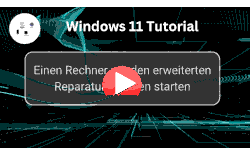 Einen Windows 11 Rechner mit den erweiterten Reparaturoptionen starten - Youtube Video Windows 11 Tutorial