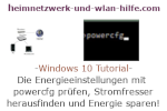 Windows 10 Tutorial - Die Energieeinstellungen mit dem Tool powercfg prüfen und Stromfresser herausfinden, um Energie zu sparen!