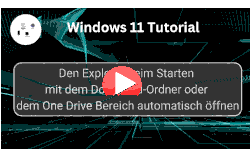 Den Explorer beim Starten mit dem Download-Ordner oder dem One Drive Bereich automatisch öffnen - Youtube Video Windows 11 Tutorial