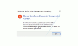 Windows 10  Tutorial - Datenträger, USB-Stick und externe Laufwerke sicher mit BitLocker verschlüsseln! - Fehler bei der Bitlocker Laufwerkverschlüsselung Dieser Speicherort kann nicht verwendet werden 