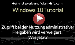 Fehler - Kein Zugriff auf administrative Freigaben - beheben  - Youtube Video Windows 10 Tutorial
