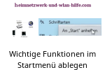 Oft verwendete Funktionen des Einstellungen-Menüs direkt im Startmenü ablegen