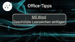 MS Word: Geschützte Leerzeichen einfügen