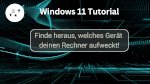 Wie finde ich heraus, welches Gerät oder Ereignis meinen Rechner aufgeweckt hat?