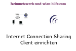 Internet Connection Sharing  (ICS)- Client Computer einrichten