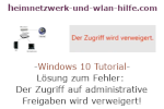 Windows 10 Tutorial - Lösung zum Fehler: Der Zugriff auf administrative Freigaben wird verweigert!