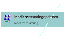  Medienstreamingoptionen über die Systemsteuerung aufrufen