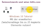 Windows 10 Tutorial - Mit der erweiterten Zwischenablage bis zu 25 kopierte Elemente nutzen!