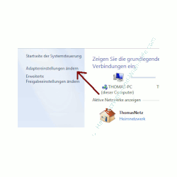 Heimnetzwerk Anleitungen: Feste IP-Adressen vergeben - Netzwerk- und Freigabecenter Menüpunkt Adaptereinstellungen ändern