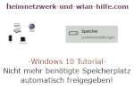 Windows 10 Tutorial - Nicht mehr benötigte Speicherplatz automatisch freigegeben!