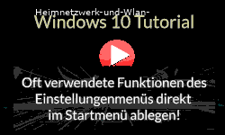 Oft verwendete Funktionen des Windows 10 Einstellungenmenüs direkt im Startmenü ablegen! - Youtube Video Windows 10 Tutorial