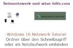 Windows 10 Netzwerk Tutorial - Ordner über den Schnellzugriff oder als Netzlaufwerk einbinden