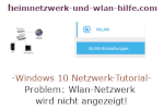 Windows 10 Netzwerk Tutorial - Problem: Wlan-Netzwerk wird nicht angezeigt!