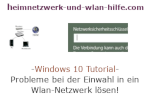 Windows 10 Netzwerk Tutorial - Probleme bei der Einwahl in ein Wlan-Netzwerk lösen!