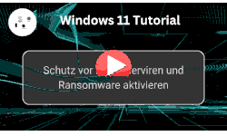 Schutz vor Erpresserviren und Ransomware über eine Windows 11 Sicherheitsfunktion nutzen - Youtube Video Windows 11 Tutorial