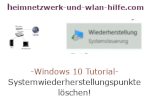 Windows 10 Tutorial - Systemwiederherstellungspunkte löschen