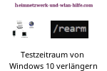  Den Testzeitraum einer nicht lizenzierten Windows 10 Version ganz einfach verlängern