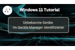 Unbekannte Geräte im Geräte-Manager identifizieren