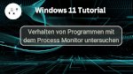 Verhalten von Programmen mit dem Process Monitor untersuchen