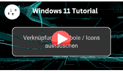 Verknüpfungssymbole / Icons unter Windows 11 austauschen - Youtube Video Windows 11 Tutorial