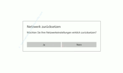 Windows 10 Netzwerk Tutorial - Die Netzwerkeinstellungen auf Neuinstallations-Zustand zurücksetzen - Warnmeldung Möchten sie ihre Netzwerkeinstellungen wirklich zurücksetzen 