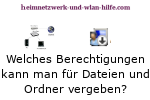 Welche Berechtigungen kannst du auf Dateien und Ordner vergeben?