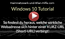 Welche echte Internetadresse verbirgt sich hinter einer Short-URL, Kurz-URL, Mini-URL? - Youtube Video Windows 10 Tutorial