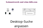  Die Windows 10 Desktopsuche für eine effektivere Suche anpassen und konfigurieren