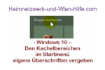  Windows 10 - Den Kachelbereichen im Startmenü eigene Überschriften vergeben