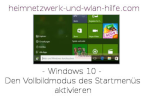 Windows 10 - Den Vollbildmodus des Startmenüs aktivieren