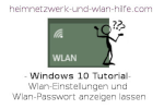 Wlan-Einstellungen und Wlan-Passwort anzeigen lassen